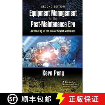 【3-4周达】Equipment Management in the Post-Maintenance Era: Advancing in the Era of Smart Machines [9780367516994]
