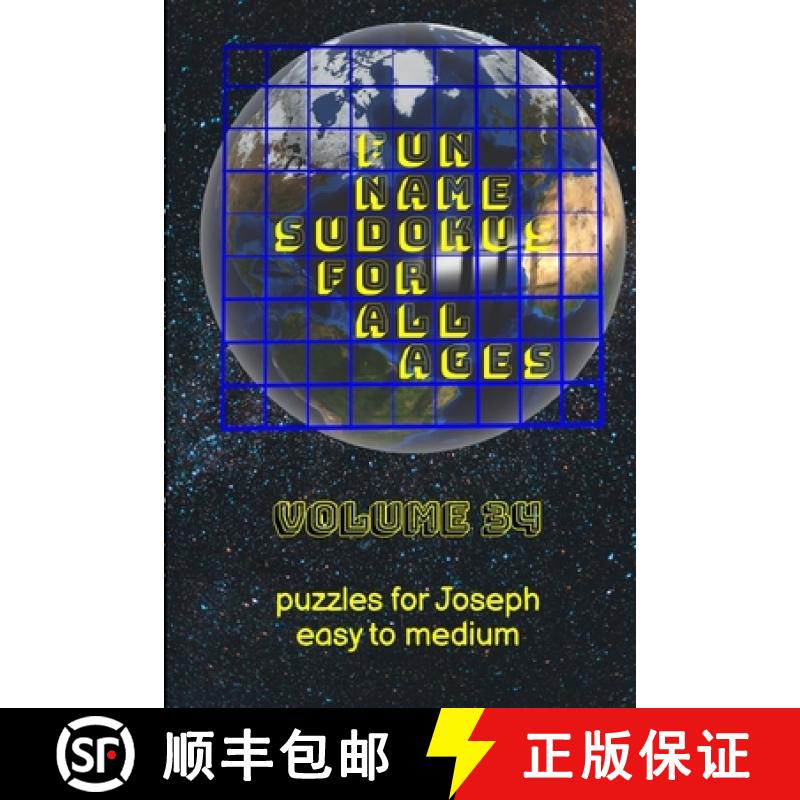 【2-3周达】Fun Name Sudokus for All Ages Volume 34: Puzzles for Joseph - Easy to Medium [9781365578274]