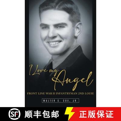 预订 I Love My Angel: Front Line War II Infantryman 2nd Louie [9781956010442]