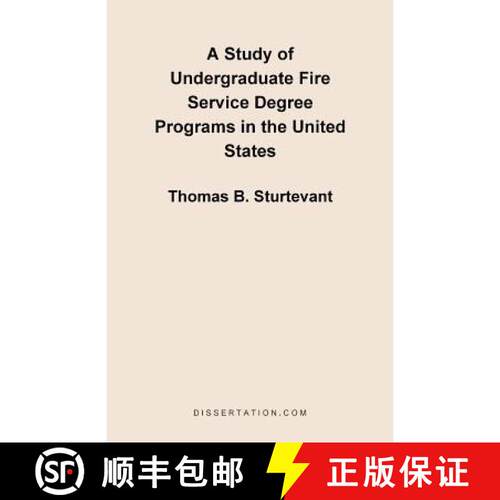 【3-4周达】A Study of Undergraduate Fire Service Degree Programs in the United States [9781581121308]