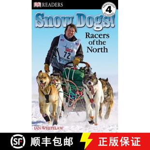 【3-4周达】DK Readers L4: Snow Dogs!: Racers of the North [9780756640811]