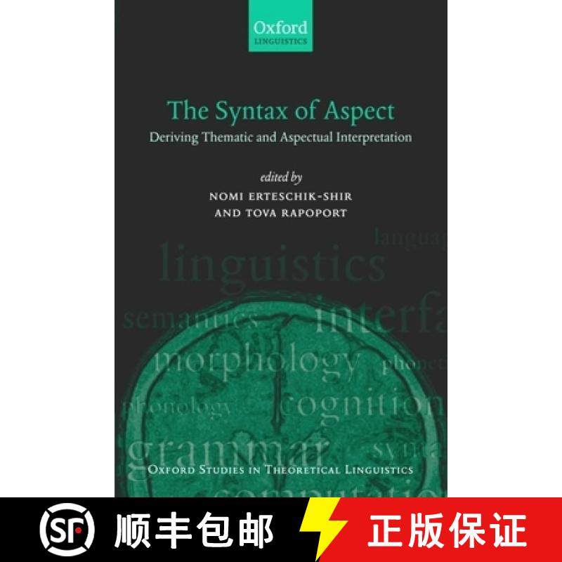 【3-4周达】The Syntax of Aspect: Deriving Thematic and Aspectual Interpretation [9780199280438]