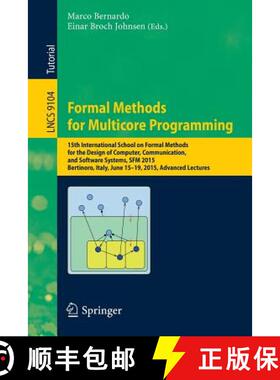 【3-4周达】Formal Methods for Multicore Programming: 15th International School on Formal Methods for ... [9783319189406]