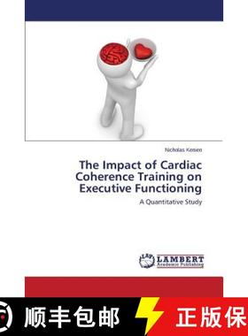 预订 The Impact of Cardiac Coherence Training on Executive Functioning [9783659642005]