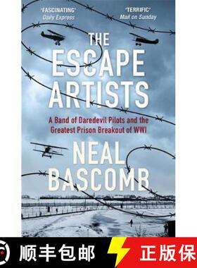 【3-4周达】The Escape Artists: A Band of Daredevil Pilots and the Greatest Prison Breakout of WWI [9781473686816]