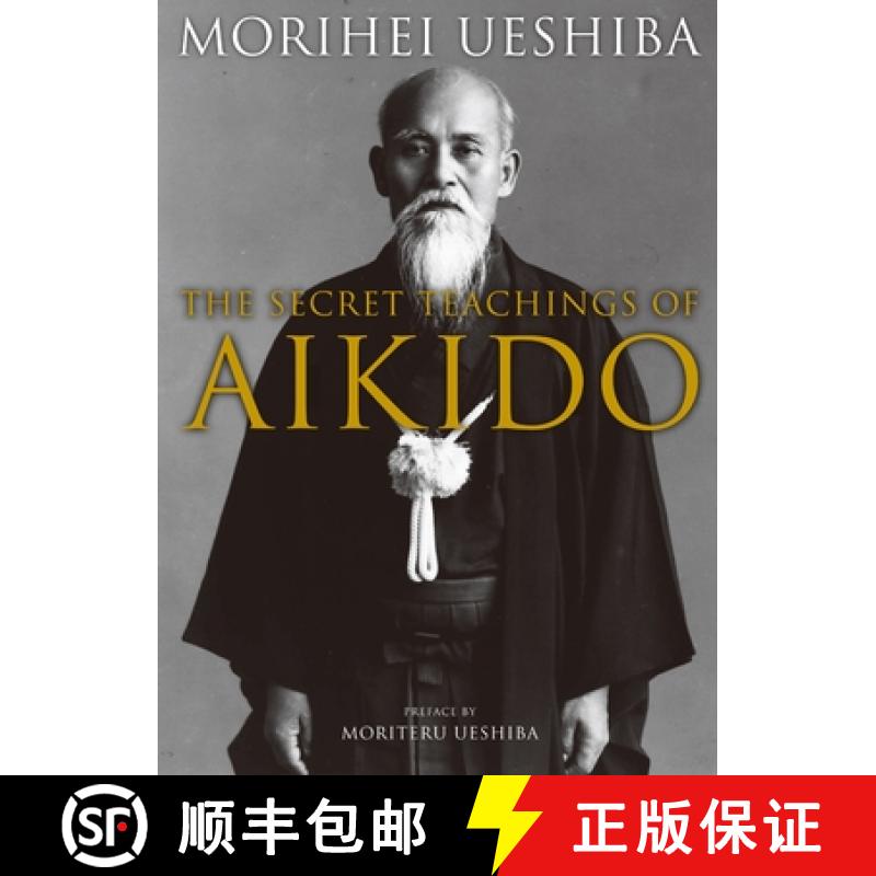 【3-4周达】The Secret Teachings of Aikido [9781568364469]