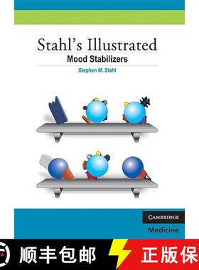 【3-4周达】Stahl's Illustrated Mood Stabilizers: - Stahl's Illustrated Mood Stabilizers [9780521758499]