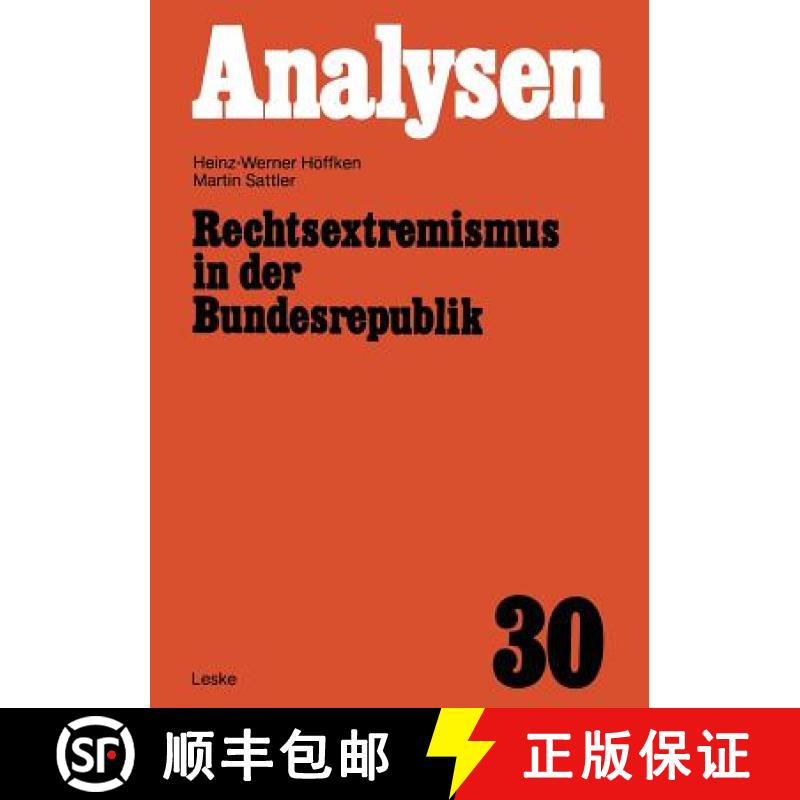 【3-4周达】Rechtsextremismus in der Bundesrepublik : Die Alte, die Neue Rechte und der Neonazismus [9783322980007]