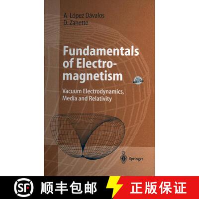 【3-4周达】精装 Fundamentals of Electromagnetism : Vacuum Electrodynamics, Media, and Relativity [9783540654483]