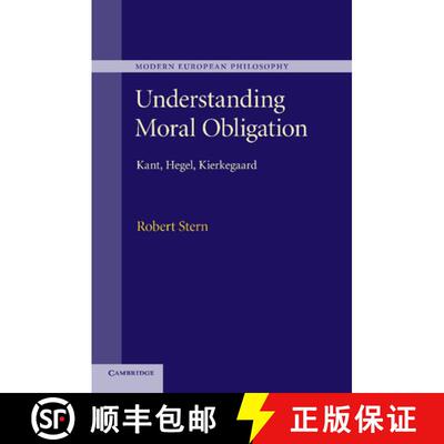 预订 Understanding Moral Obligation: Kant, Hegel, Kierkegaard - Understanding Moral Obligation: Kant,... [9781107434400]