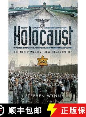 【3-4周达】Holocaust: The Nazis' Wartime Jewish Atrocities [9781526728210]