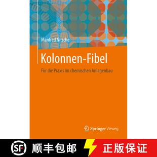 【3-4周达】精装 Kolonnen-Fibel: Für die Praxis im chemischen Anlagenbau [9783642419188]