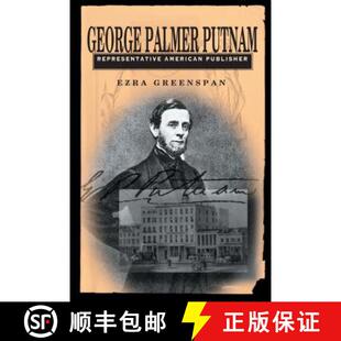 【3-4周达】George Palmer Putnam: Representative American Publisher [9780271020051]