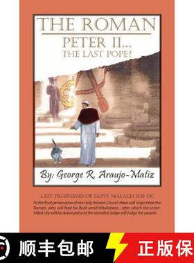 预订 The Roman Peter II...The Last Pope? [9781419651403]