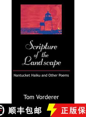 【3-4周达】Scripture of the Landscape: Nantucket Haiku and Other Poems [9781480845176]
