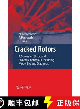 【3-4周达】Cracked Rotors : A Survey on Static and Dynamic Behaviour Including Modelling and Diagnosis [9783642448751]