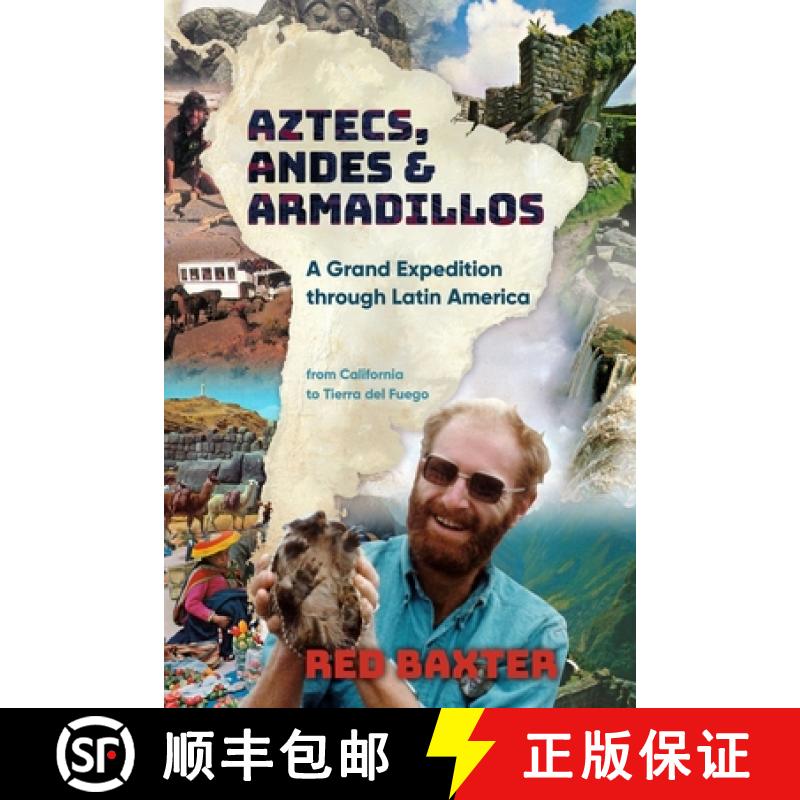【2-3周达】Aztecs, Andes and Armadillos: A Grand Expedition through Latin America [9781921642890]