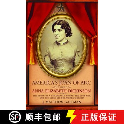 【3-4周达】精装 America's Joan of Arc: The Life of Anna Elizabeth Dickinson [9780195161458]