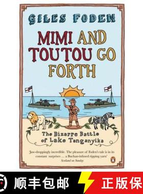 【3-4周达】Mimi and Toutou Go Forth : The Bizarre Battle of Lake Tanganyika [9780141009841]