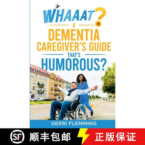 【3-4周达】Whaaat? A Dementia Caregiver's Guide That's Humorous? [9798349403149]