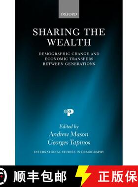 【3-4周达】Sharing the Wealth: Demographic Change and Economic Transfers between Generations [9780198296201]