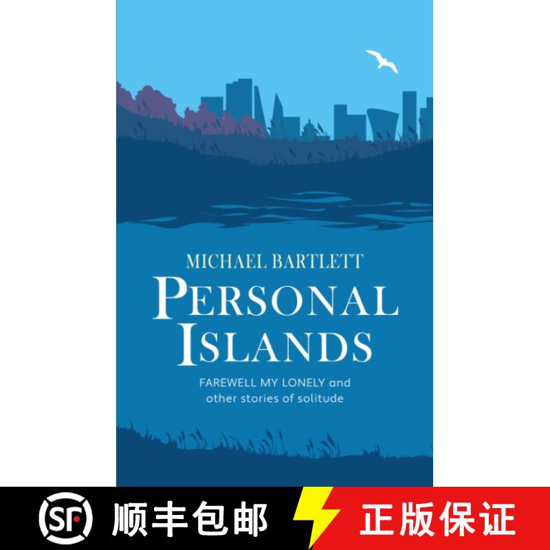 【3-4周达】Personal Islands: FAREWELL MY LONELY and other compelling and thoughtful stories of solitude [9781838229894]
