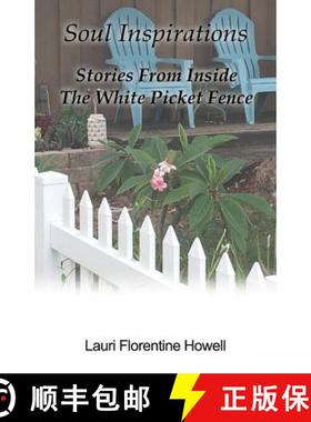 预订 Soul Inspirations: Stories from Inside the White Picket Fence [9781644260821]