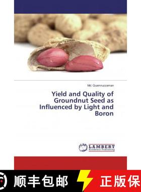预订 Yield and Quality of Groundnut Seed as Influenced by Light and Boron [9786135805826]