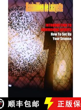 【3-4周达】INTRODUCTION TO SUMMONING SPIRITS. How To Set Up Your Séance [9781329486164]