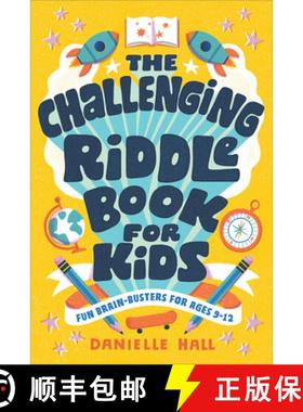 预订 The Challenging Riddle Book for Kids: Fun Brain-Busters for Ages 9-12 [9781646119790]