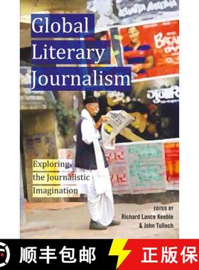 【3-4周达】Global Literary Journalism : Exploring the Journalistic Imagination [9781433118661]