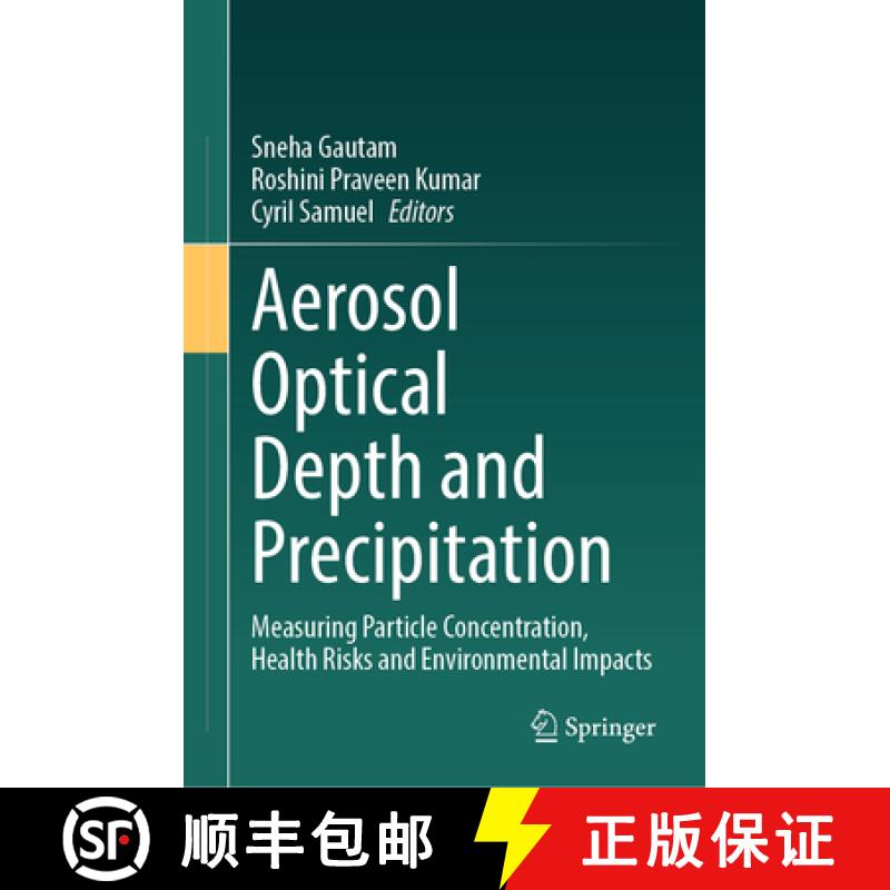 【3-4周达】Aerosol Optical Depth and Precipitation: Measuring Particle Concentration, Health Risks an... [9783031558351]