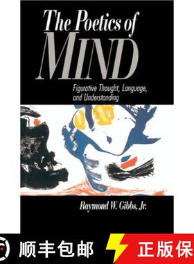 【3-4周达】The Poetics of Mind: Figurative Thought, Language, and Understanding [9780521429924]