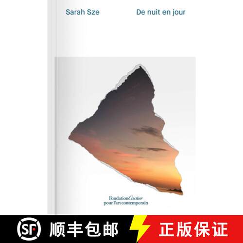 【3-4周达】Sarah Sze: De nuit en jour / Night into Day: Afterimage [9782869251496]