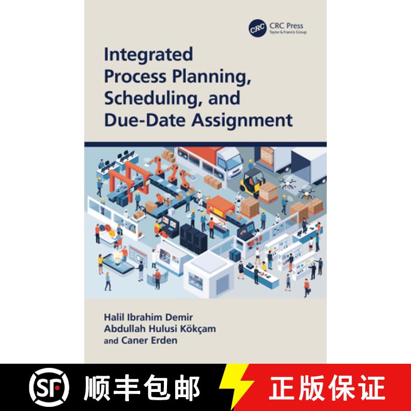 【4周达】Integrated Process Planning, Scheduling, and Due-Date Assignment [9781032104294]