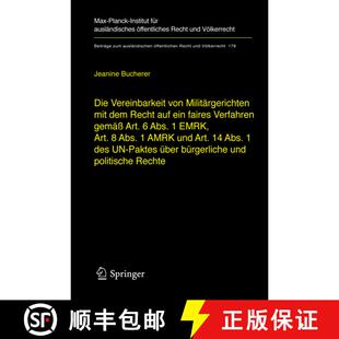 【3-4周达】精装 Die Vereinbarkeit von Militärgerichten mit dem Recht auf ein faires Verfahren gemä... [9783540281061]