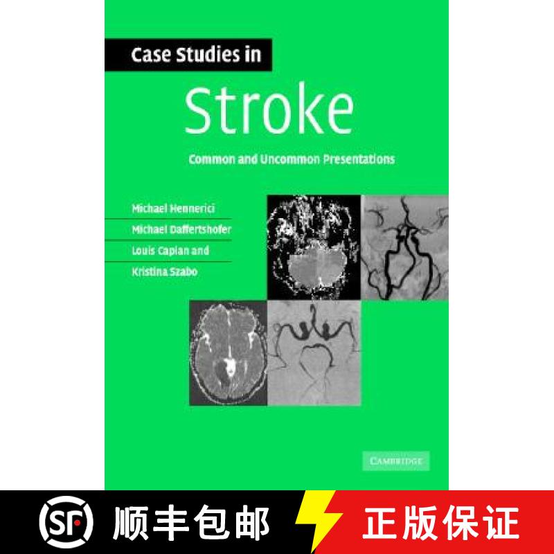 【3-4周达】Case Studies in Stroke: Common and Uncommon Presentations - Case Studies in Stroke: Common... [9780521673679]