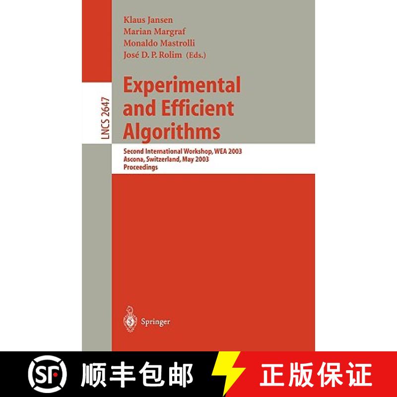 【3-4周达】Experimental and Efficient Algorithms : Second International Workshop, WEA 2003, Ascona, S... [9783540402053]