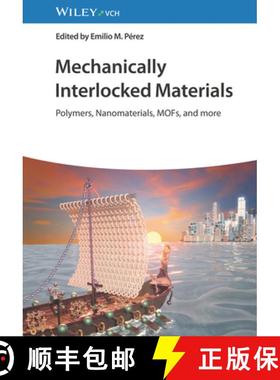 【3-4周达】Mechanically Interlocked Materials: Polymers, Nanomaterials, Mofs, and More [9783527347933]