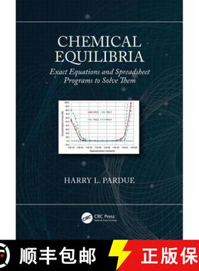 【3-4周达】Chemical Equilibria: Exact Equations and Spreadsheet Programs to Solve Them [9781138367227]