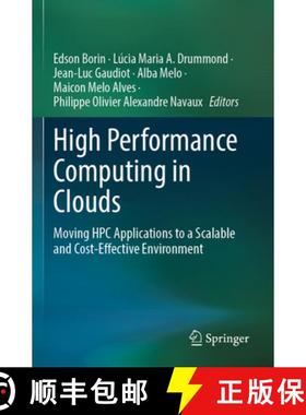 【3-4周达】High Performance Computing in Clouds: Moving HPC Applications to a Scalable and Cost-Effec... [9783031297717]