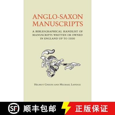 【3-4周达】Anglo-Saxon Manuscripts : A Bibliographical Handlist of Manuscripts and Manuscript Fragmen... [9781442629271]