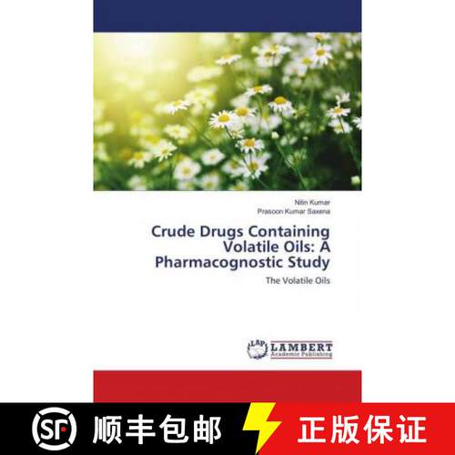 预订 Crude Drugs Containing Volatile Oils: A Pharmacognostic Study [9786139915026]