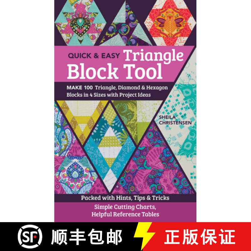 【2-3周达】The Quick & Easy Triangle Block Tool: Make 100 Triangle, Diamond & Hexagon Blocks in 4 Siz... [9781617458309]