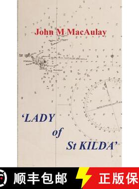 【3-4周达】Lady of St. Kilda: The Famous Schooner Which Transplanted a Scottish Island Name in Australia [9780992918002]