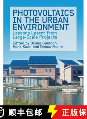 【3-4周达】Photovoltaics in the Urban Environment: Lessons Learnt from Large-Scale Projects [9781138978447]