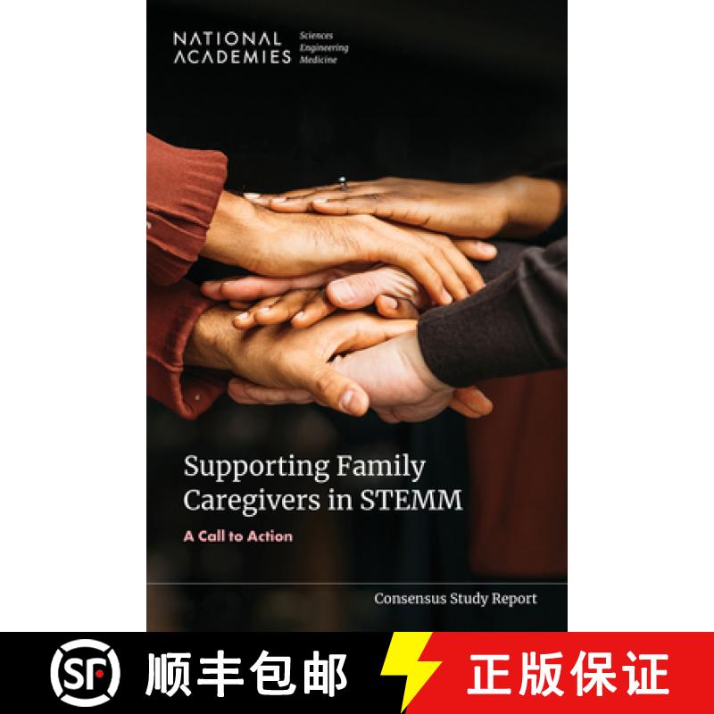 【3-4周达】Supporting Family Caregivers in Stemm: A Call to Action [9780309713580]
