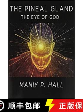 预订 The Pineal Gland: The Eye Of God [9789747355062]