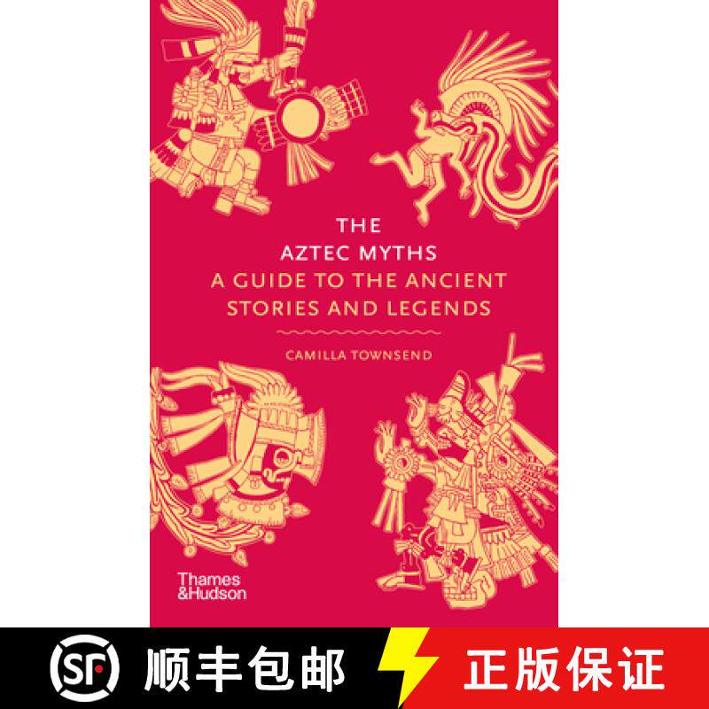 【3-4周达】The Aztec Myths : A Guide to the Ancient Stories and Legends [9780500025536]