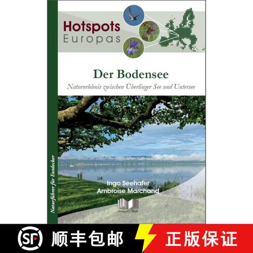 预订 Der Bodensee: Naturerlebnis zwischen Überlinger See und Untersee [Lake Constance: Nature Experi... [9783894322632]